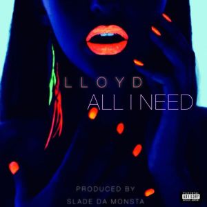 loyd all i need