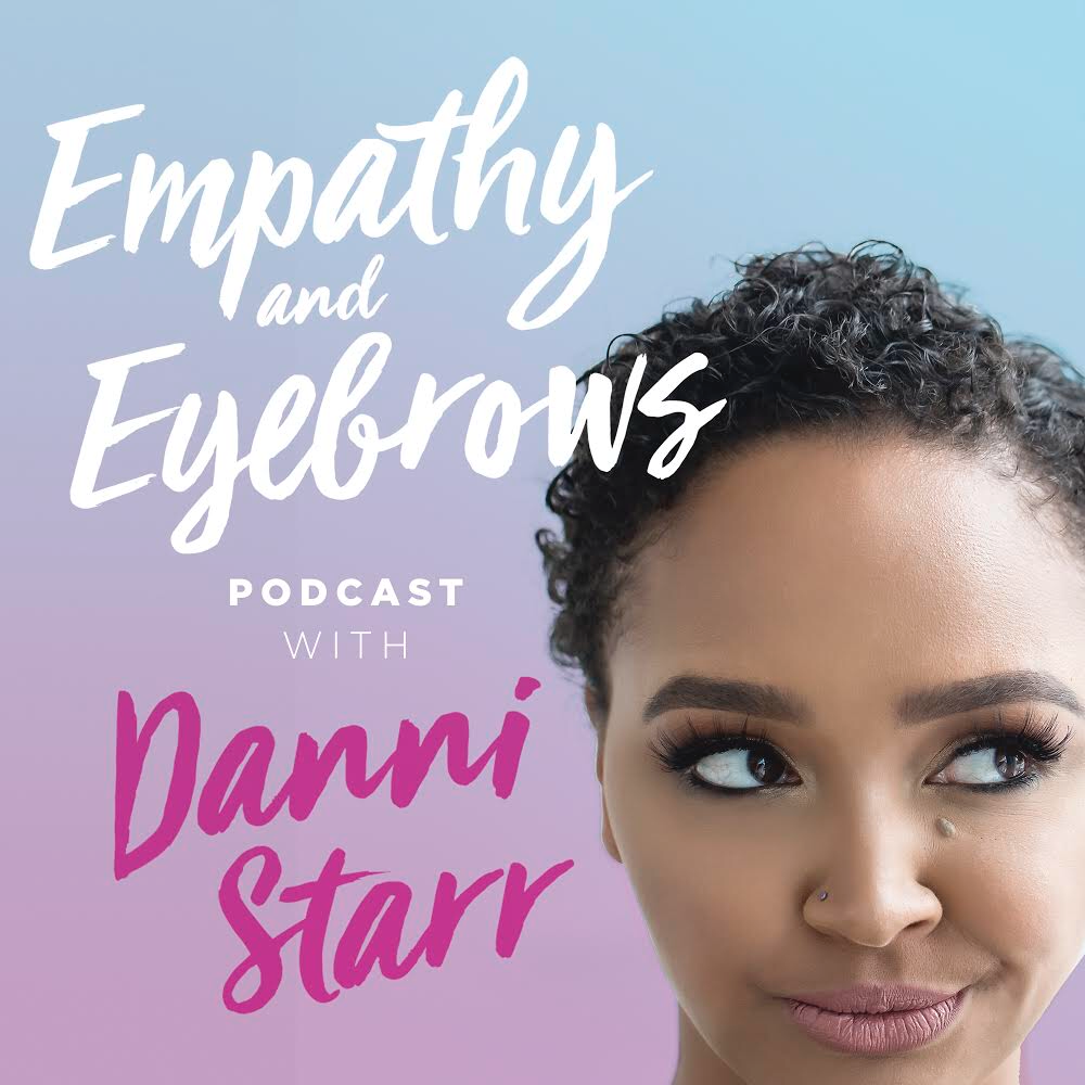 Empathy & Eyebrows Podcast