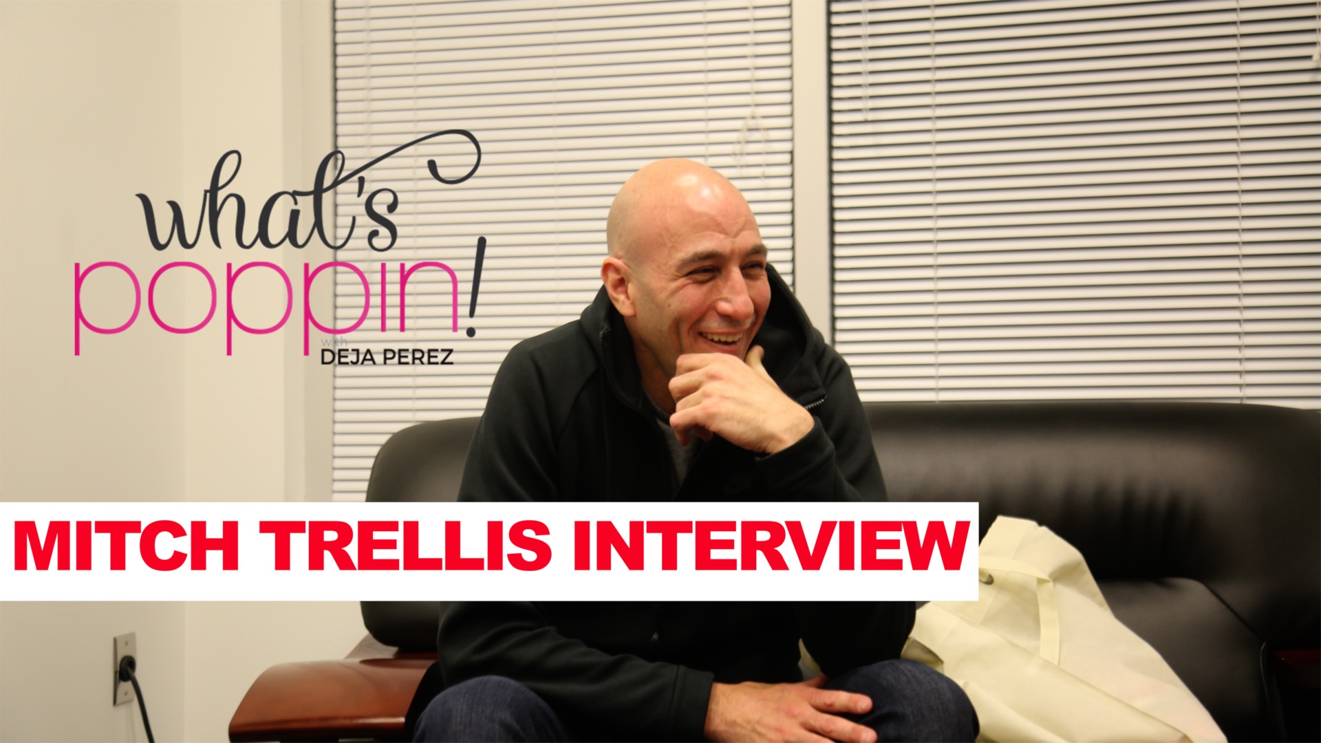 What's Poppin' With Deja Perez & Mitch Trellis