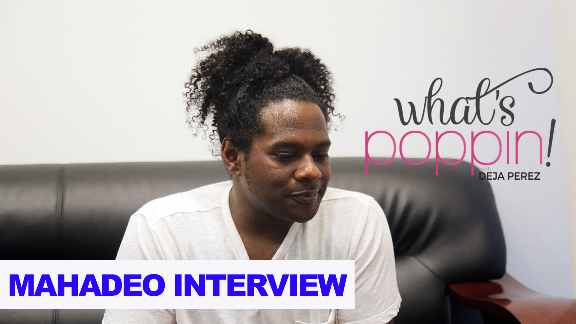 What's Poppin' Deja Perez & Mahadeo