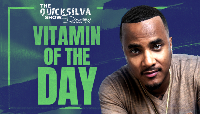 DJ QuickSilva Vitamin of the Day