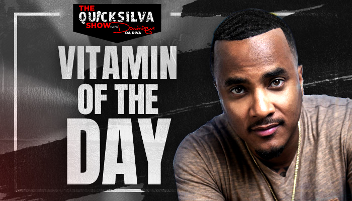 DJ QuickSilva Vitamin of the Day