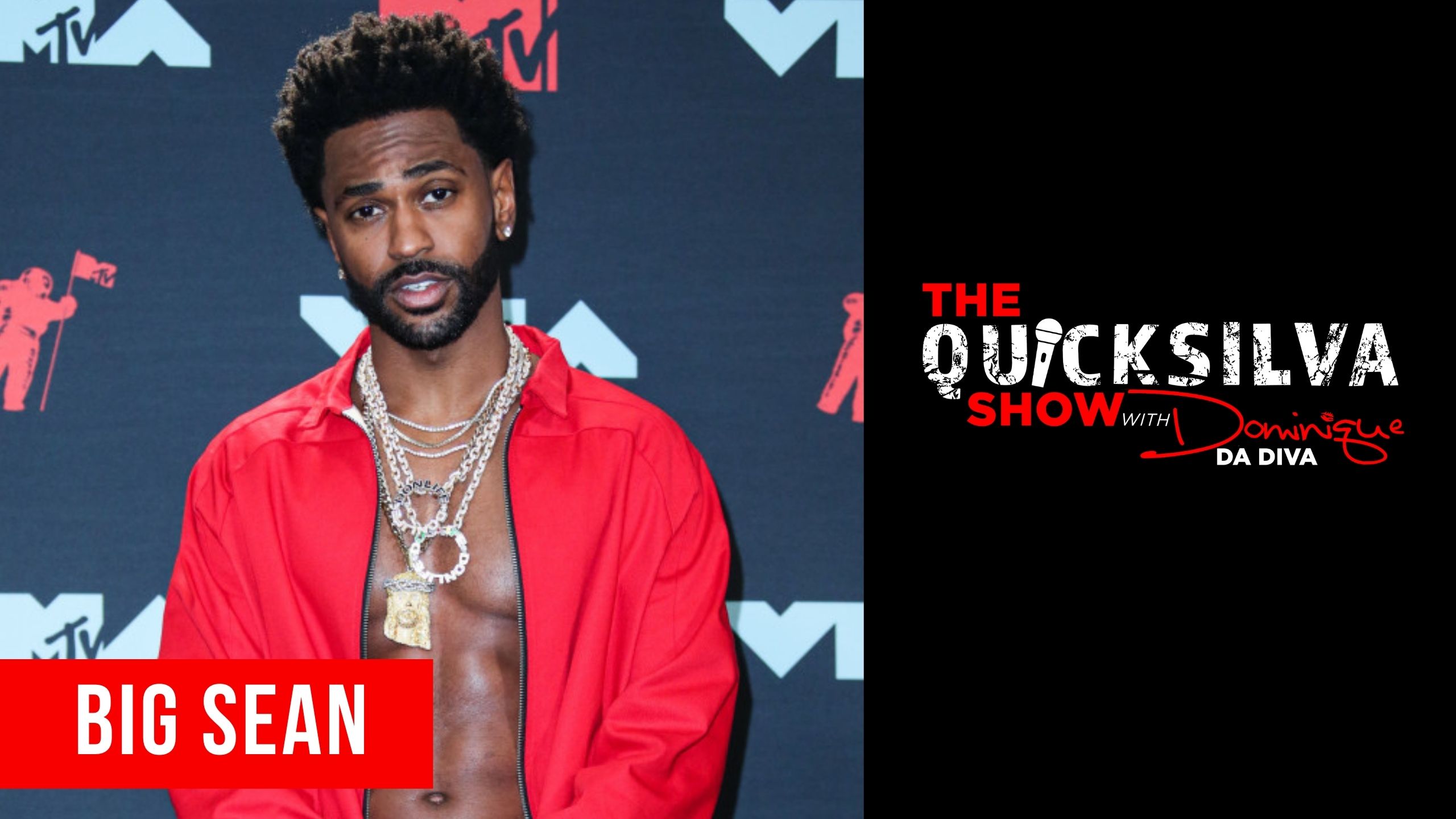 Big Sean x The QuickSilva Show With Dominique Da Diva