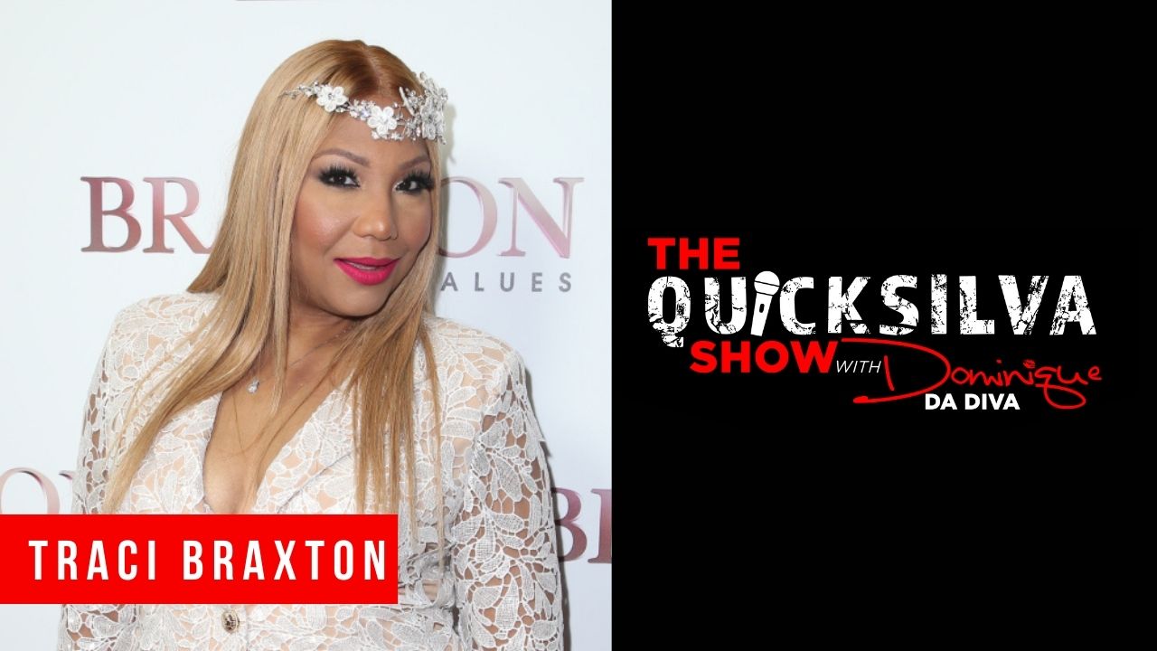Traci Braxton x QuickSilva Show With Dominique Da Diva