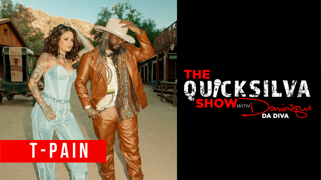 T-Pain x QuickSilva Show with Dominique Da Diva Interview