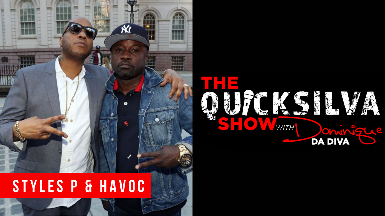 Styles P & Havoc on The Quicksilva Show