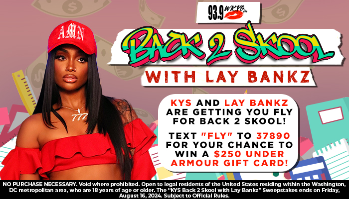 93.9 WKYS and Lay Bankz Back2Skool Text to Win