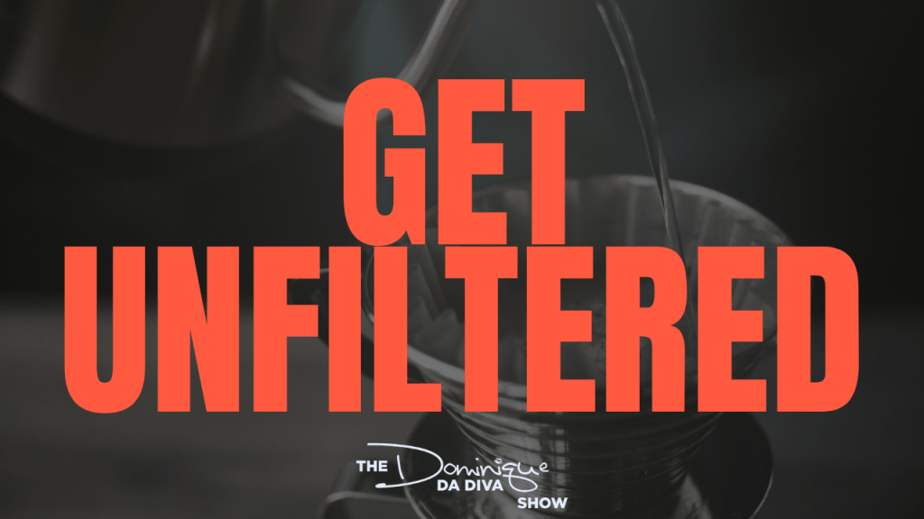 Get Unfiltered Graphic